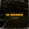 Vinny06 - 30 Seconds - Single
